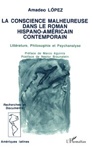 La conscience malheureuse dans le roman hispano-américain contemporain