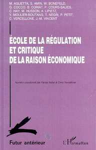 Ecole de la régulation et critique de la raison économique