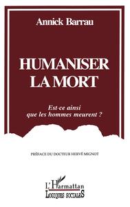 Humaniser la mort