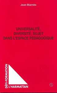 UNIVERSALITE DIVERSITE SUJET DANS L'ESPACE PEDAGOGIQUE