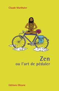 ZEN OU L'ART DE PEDALER