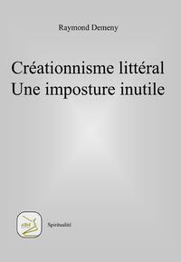 CREATIONNISME LITTERAL : UNE IMPOSTURE INUTILE