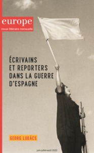 ECRIVAINS ET REPORTERS DANS LA GUERRE D'ESPAGNE - N 1118-1119-1120 JUIN JUILLET AOUT 2022 - ILLUSTRA