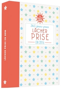 Happybook 365 jours pour lâcher prise 2016