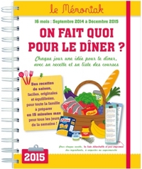 On fait quoi pour le dîner ? Mémoniak 2014-2015