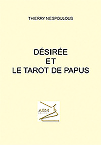 Désirée et le tarot de Papus