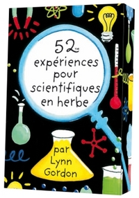 52 EXPERIENCES POUR SCIENTIFIQUES EN HERBE