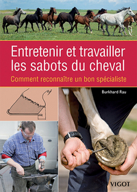 Entretenir et travailler les sabots du cheval