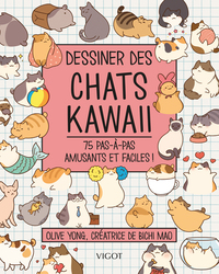 DESSINER DES CHATS KAWAI - 75 PAS A PAS AMUSANTS ET FACILES !