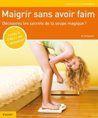 Maigrir sans avoir faim