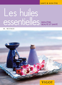 LES HUILES ESSENTIELLES