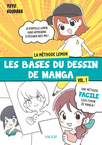 Les bases du dessin de manga : La methode Lemon  -  Vol. 1