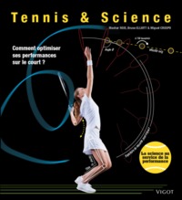 TENNIS & SCIENCE - COMMENT OPTIMISER SES PERFORMANCES SUR LE COURT ?