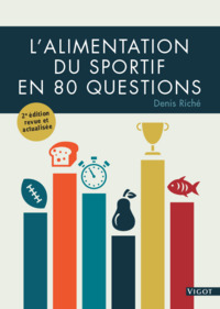 L'ALIMENTATION DU SPORTIF EN 80 QUESTIONS