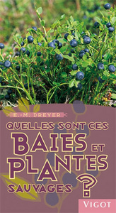 Quelles sont ces baies et plantes sauvages ?