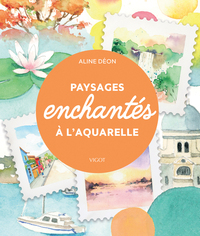 Paysages enchantés à l'aquarelle