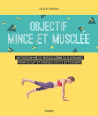 OBJECTIF MINCE ET MUSCLEE