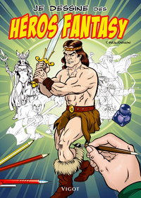Je dessine des héros fantasy