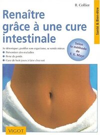 Renaître grâce à une cure intestinale