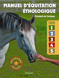 MANUEL D'EQUITATION ETHOLOGIQUE - SAVOIRS 1, 2, 3, 4, 5