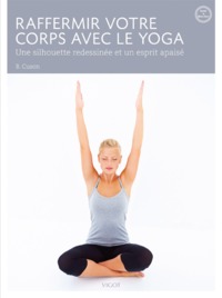 Raffermir votre corps avec le yoga