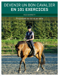 Devenir un bon cavalier en 101 exercices