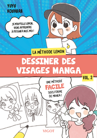 Dessiner des visages manga : La methode Lemon -  Vol. 2