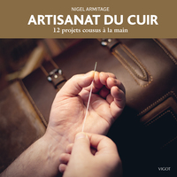 ARTISANAT DU CUIR - 12 PROJETS COUSUS A LA MAIN