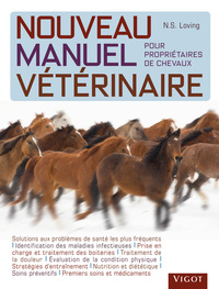NOUVEAU MANUEL VETERINAIRE POUR PROPRIETAIRES DE CHEVAUX
