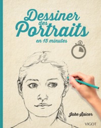 DESSINER DES PORTRAITS EN 15 MINUTES