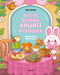 Petits dessins kawaii à croquer : Bienvenue au Kawaii Café !