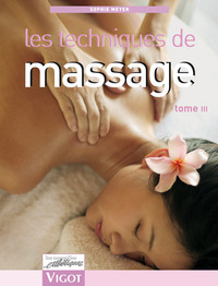 Les techniques de massage tome 3
