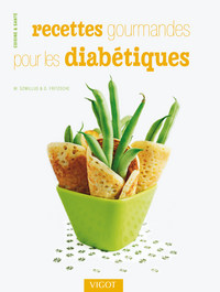 RECETTES GOURMANDES POUR LES DIABETIQUES
