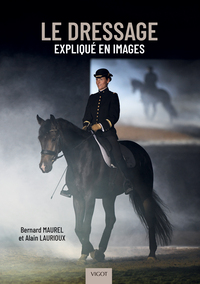 LE DRESSAGE EXPLIQUE EN IMAGES - ILLUSTRATIONS, COULEUR