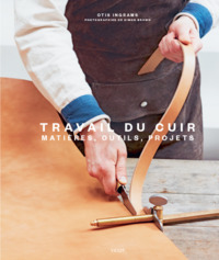 TRAVAIL DU CUIR - MATIERE OUTILS PROJETS