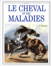 LE CHEVAL ET SES MALADIES
