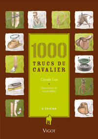 1000 trucs et astuces du cavalier