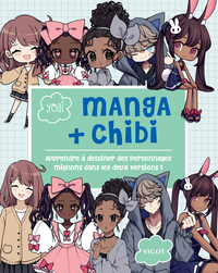 Manga + Chibi : Apprendre à dessiner des personnages mignons dans les deux versions !