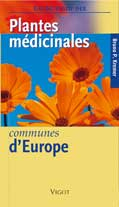 GUIDE VIGOT DES PLANTES MEDICINALES COMMUNES D'EUROPE