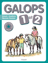 GALOPS 1 ET 2 - MANUEL + QUESTIONS / REPONSES D'EXAMEN