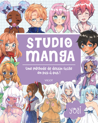 STUDIO MANGA - UNE METHODE DE DESSIN FACILE EN PAS-A-PAS