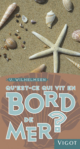 Qu'est-ce qui vit en bord de mer ?