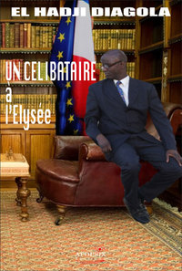 EL HADJI DIAGOLA "UN CELIBATAIRE A L'ELYSEE"