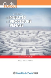 LES NULLITES DE PROCEDURE PENALE