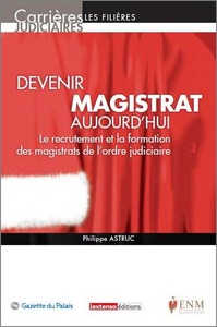 DEVENIR MAGISTRAT AUJOURD'HUI