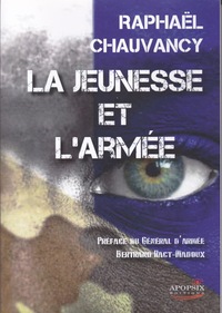 RAPHAEL CHAUVANCY "LA JEUNESSE ET L'ARMEE"