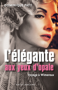 L'ELEGANTE AUX YEUX D'OPALE