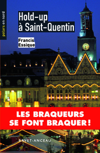 HOLD-UP A SAINT-QUENTIN