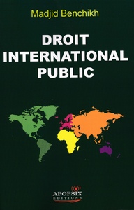 MADJID BENCHIKH DROIT INTERNATIONAL PUBLIC