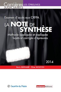 la note de synthese 2014 - examen d entree dans un crfpa